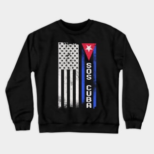 SOS CUBA - We are not afraid We want freedom Crewneck Sweatshirt